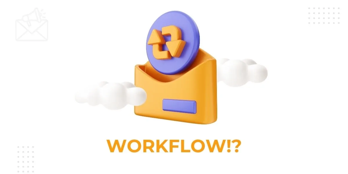 What is email workflow