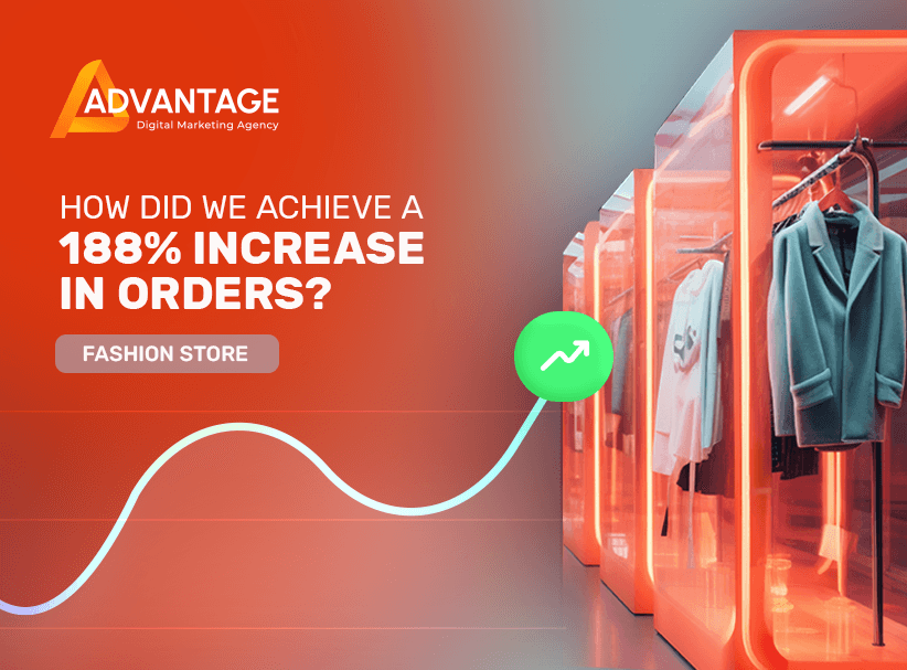 case study increase in orders for a fashion store